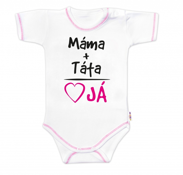 Body krátký rukáv s vtipným textem Baby Nellys, Máma+Táta, holka Velikost koj. oblečení: 62 (2-3m)
