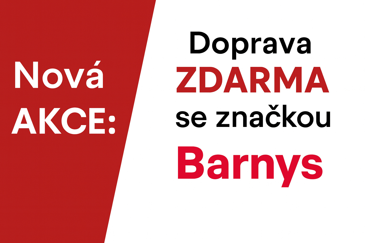 Doprava ZDARMA se značkou Barnys!