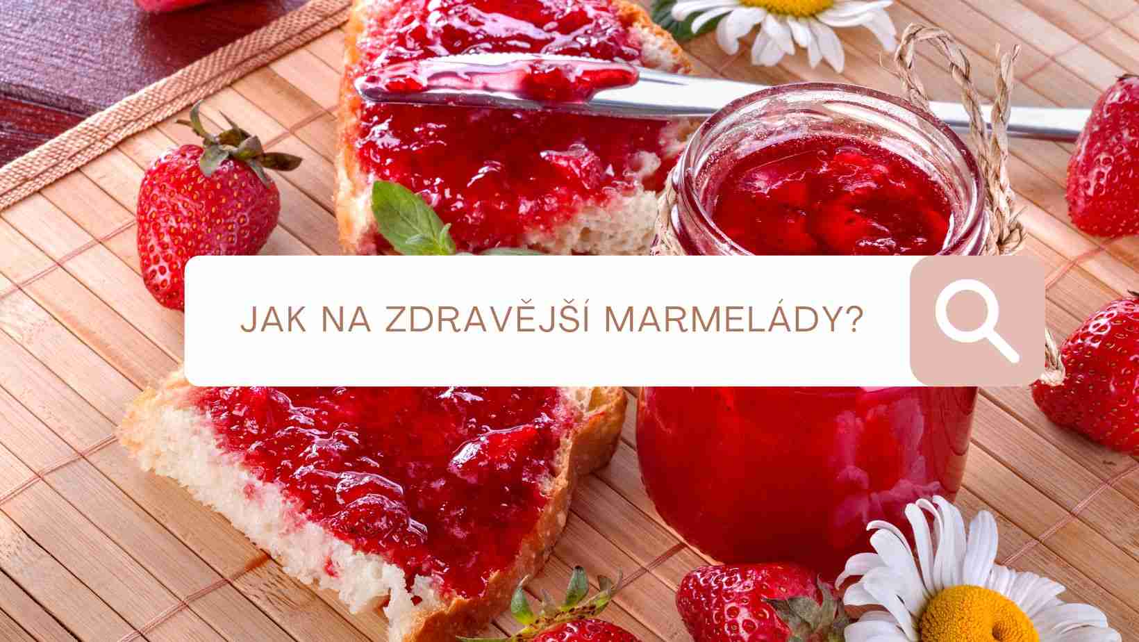 Marmeláda zdravěji s agarem a pektinem