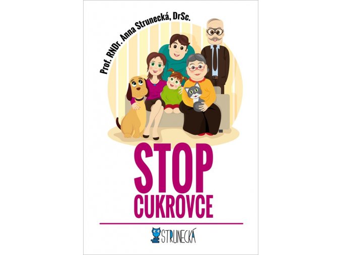 Stop Cukrovce (Prof. RNDr. Anna Strunecká, DrSc.)