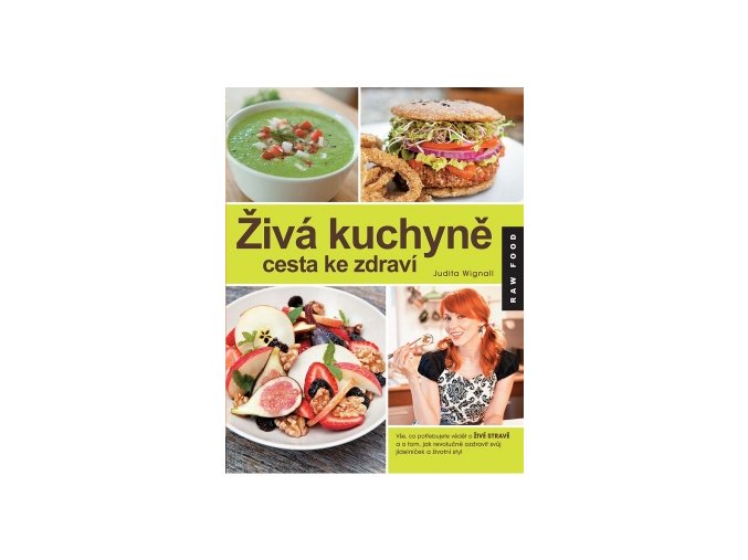 Živá kuchyně, cesta ke zdraví (Judita Wignali)