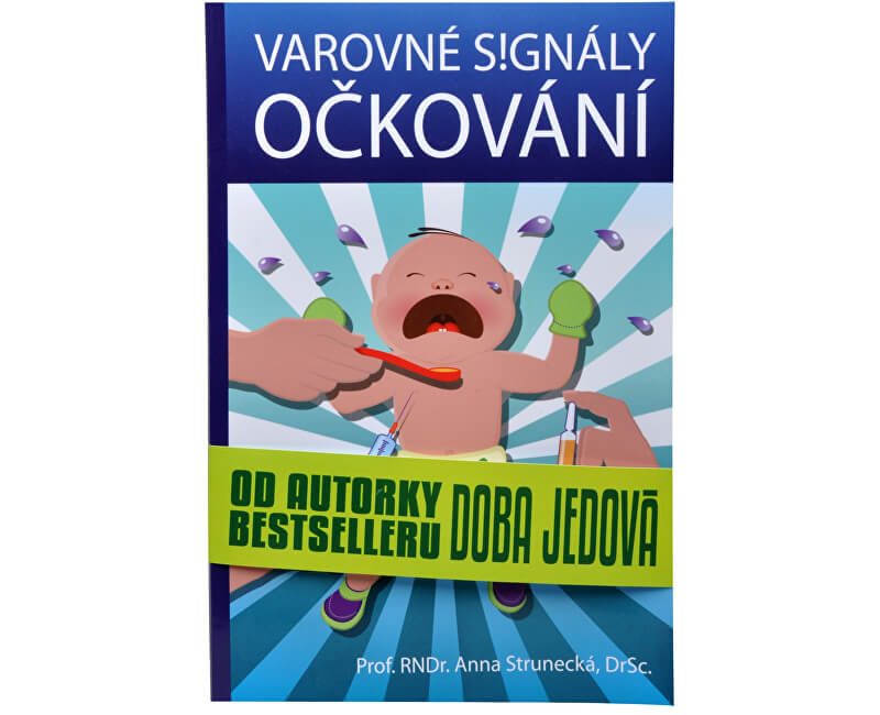 Knihy Varovné signály očkování (Prof. RNDr. Anna Strunecká, DrSc.)