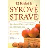 12 kroků k syrové stravě (Victoria Boutenková)