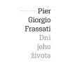 Pier Giorgio Frassati. Dni jeho života Page 1