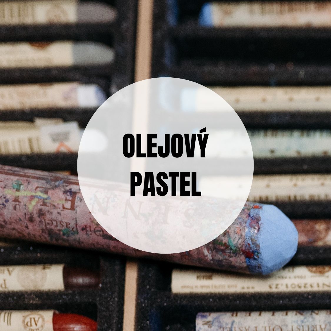 OLEJOVÉ PASTELY