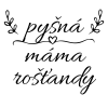Pyšná máma rošťandy 02