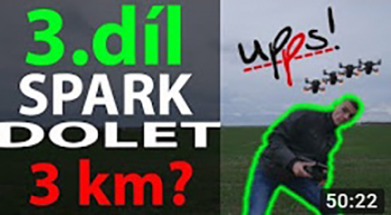 DJI Spark - 3.díl - 3km v ČR, FCC MOD, ovládání gesty, chytré módy atd.