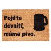 Rohožka Pojďte dovnitř, máme pivo  Home Elements