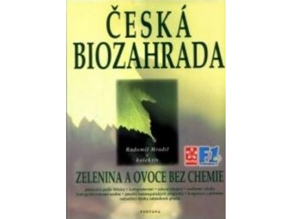 Česká biozahrada. Ovoce a zelenina bez chemie