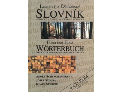 Lesnický a dřevařský slovník německo-český a česko-německý