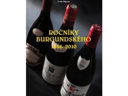 Ročníky burgundského 1846-2010