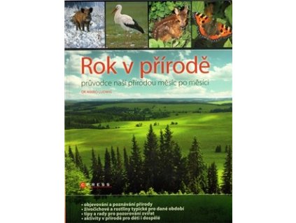 Rok v přírodě. Průvodce naší přírodou měsíc po měsíci
