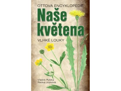 Naše květena. Vlhké louky