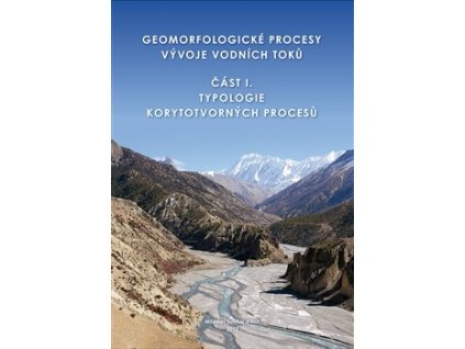 Geomorfologické procesy vývoje vodních toků