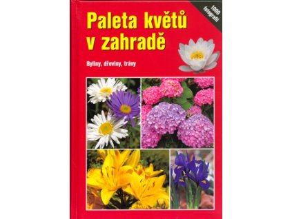 Paleta květů v zahradě. Byliny, dřeviny, trávy