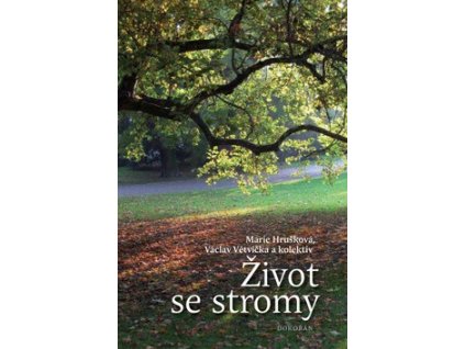 Život se stromy