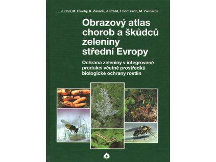 Obrazový atlas chorob a škůdců zeleniny střední Evropy