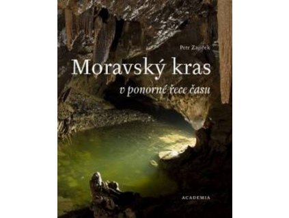 Moravský kras v ponorné řece času