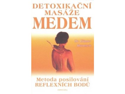 Detoxikační masáže medem