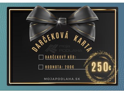 Darčekový poukaz - HODNOTA 250€