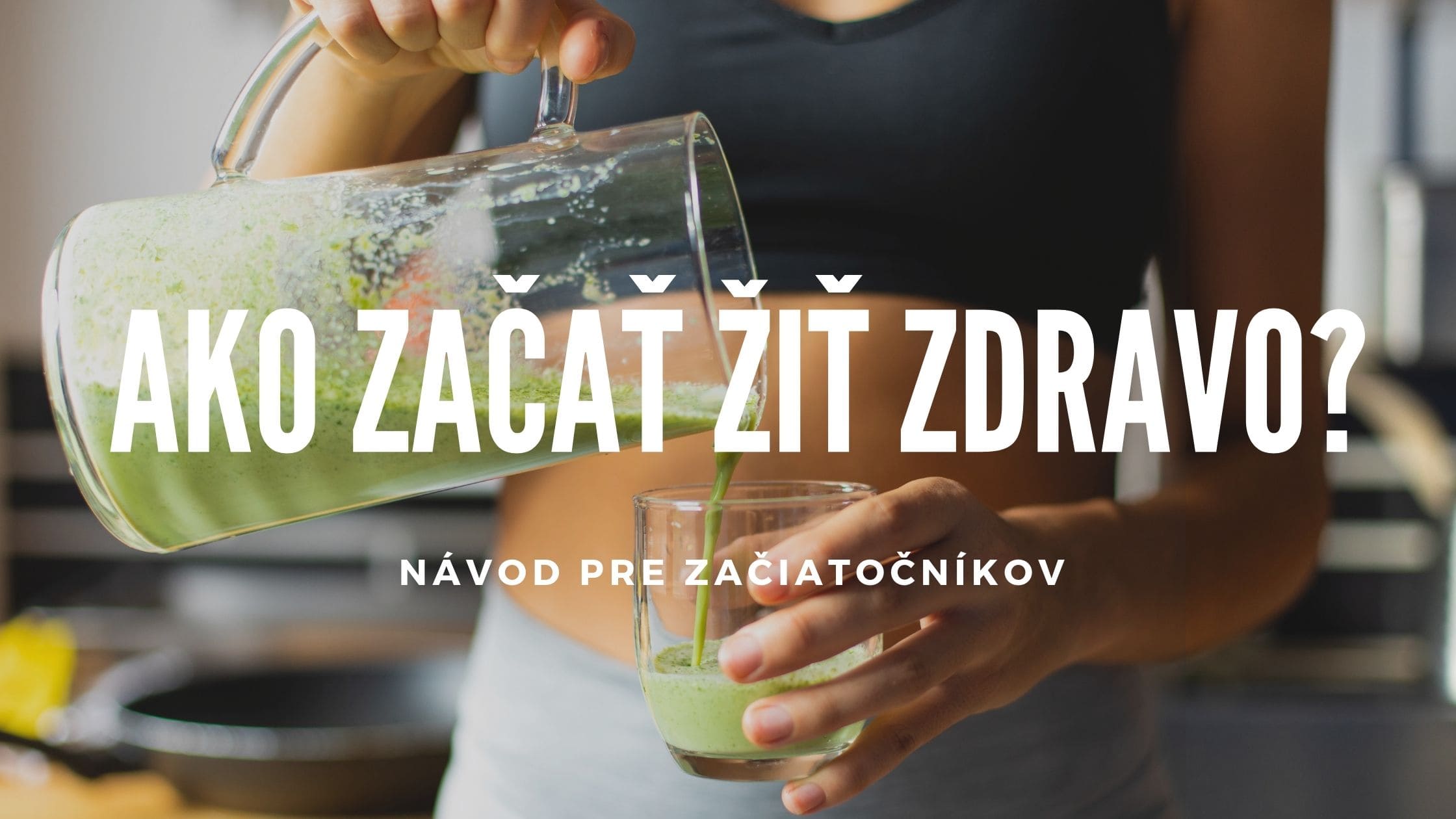 Ako začať žiť zdravo? 60-dňová fitness výzva