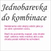 jedonbarevka do kombinace