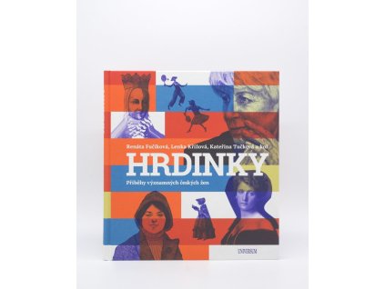 HRDINKY. Příběhy významných českých žen