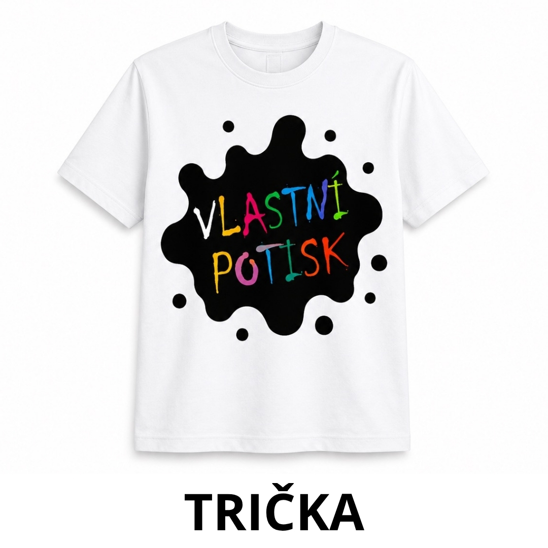 Trička s potiskem