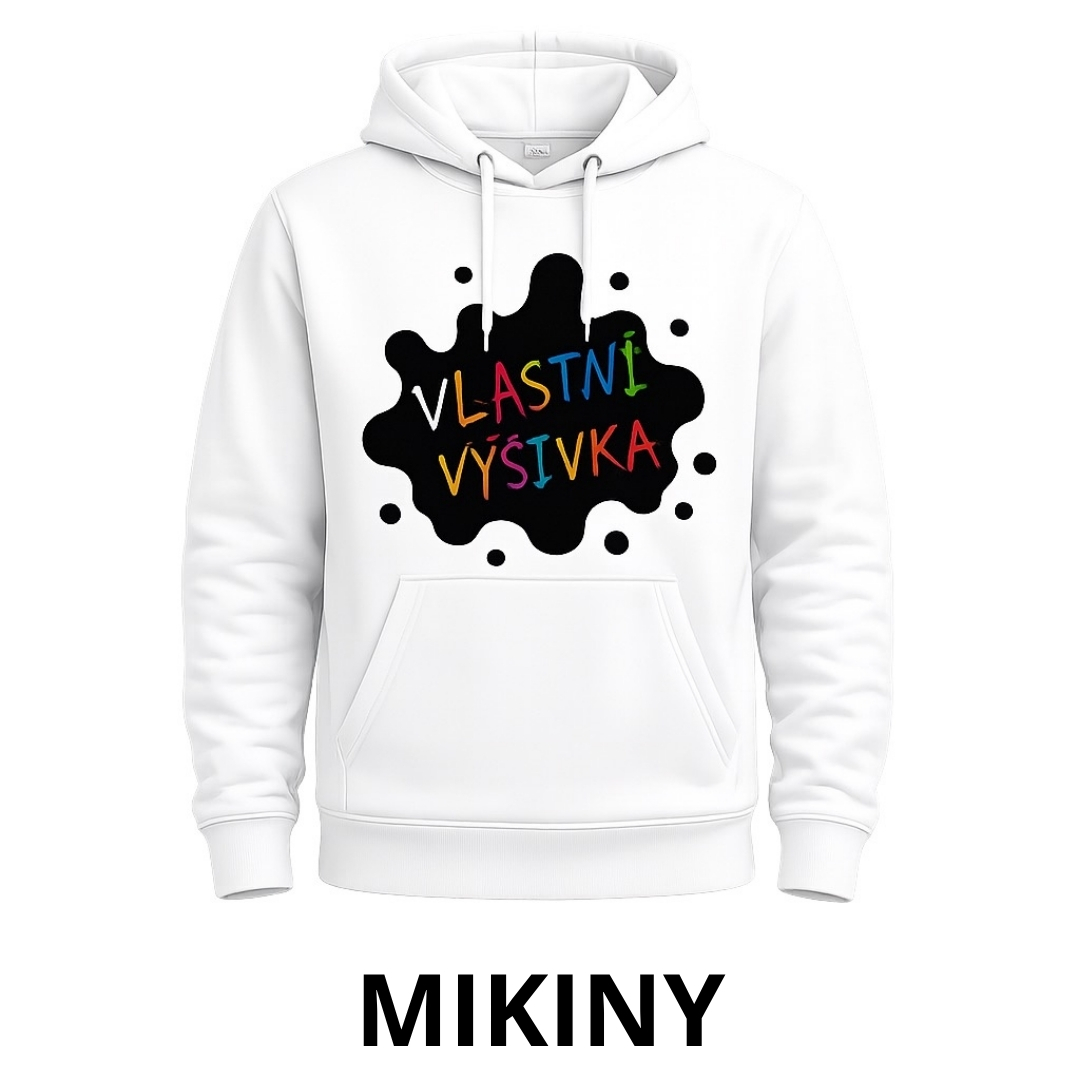 Mikiny s vlastní výšivkou