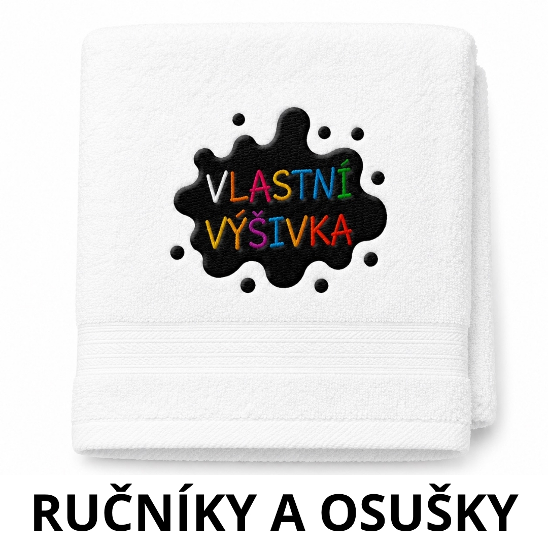 Ručníky a osušky s vlastní výšivkou