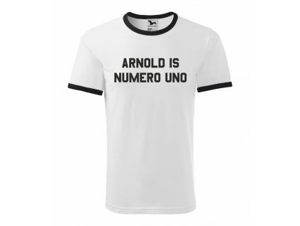 Tričko ARNOLD IS NUMERO UNO