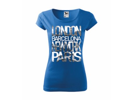 Tričko dámské LONDON BARCELONA NEW YORK PARIS