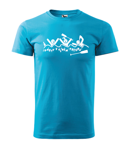 Vodácké tričko PÁRTY V PLNÉM PROUDU Barva: tyrkysová, Velikost: XL