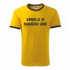 Tričko ARNOLD IS NUMERO UNO výprodej