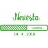 Potisk LOADING NEVĚSTA
