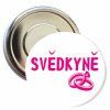 Placka s motivem Svědkyně 50 mm
