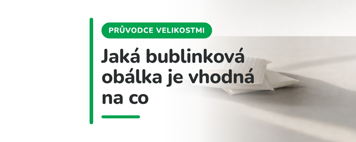 Jak správně vybrat velikost bublinkové obálky