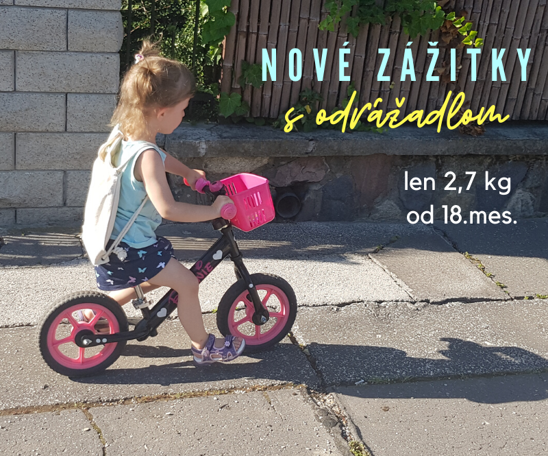 nove zážitky s odrážadlom