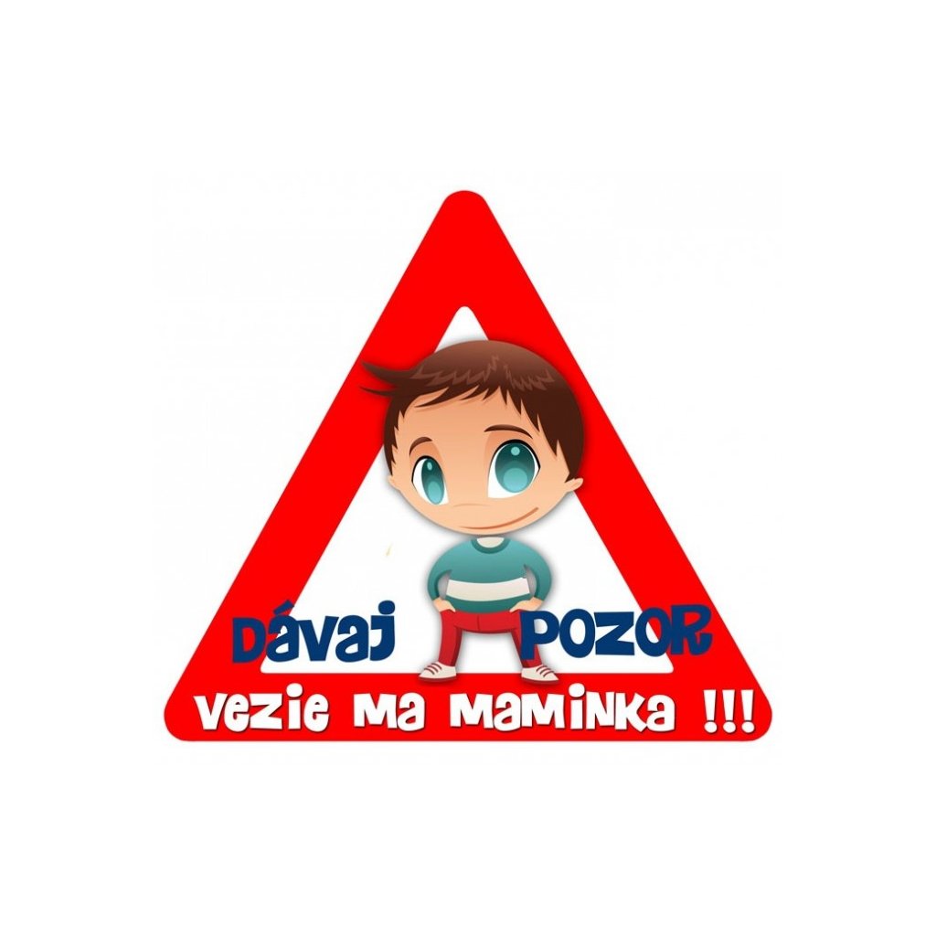 Samolepka na auto trojuholník DÁVAJ POZOR vezie ma maminka - chlapček