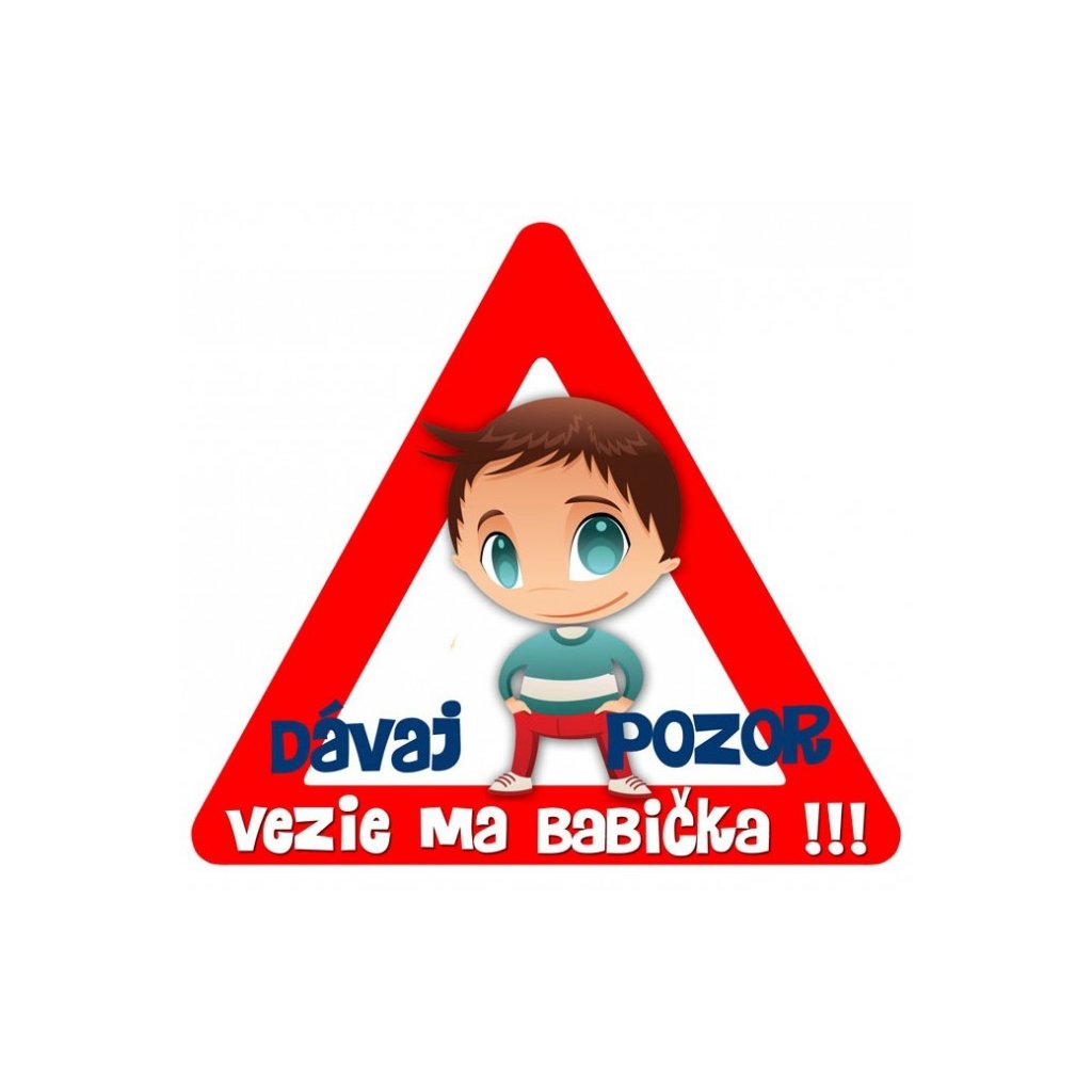Samolepka na auto trojuholník DÁVAJ POZOR vezie ma babička - kluk