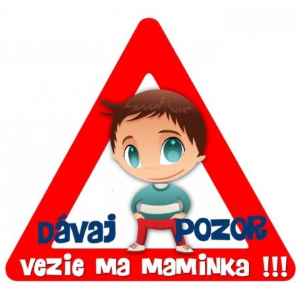 Samolepka na auto trojuholník DÁVAJ POZOR vezie ma maminka - chlapček