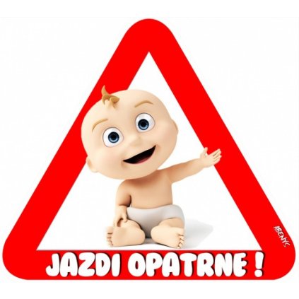 Samolepka na auto - JAZDI OPATRNE ! - bábo