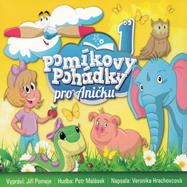 Pomíkovy Pohádky pro Aničku 1
