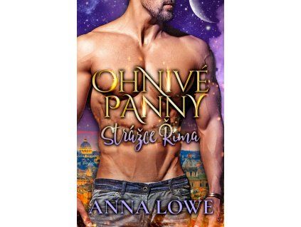 Ohnivé panny 3 – Strážce Říma | Anna Lowe
