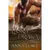 Láska draka | Anna Lowe