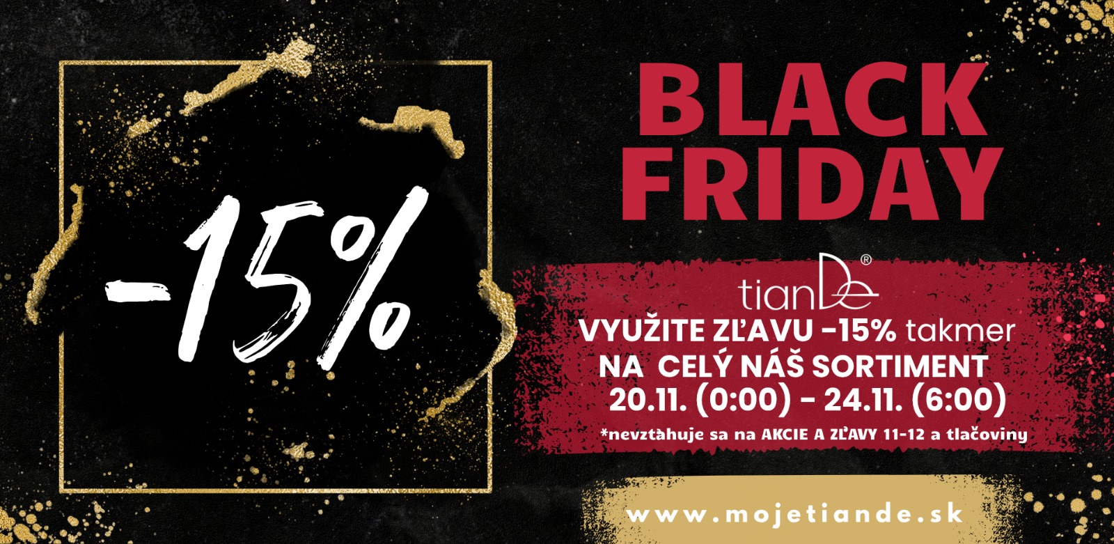 BLACK FRIDAY (-15% zľava od 20.11 do 24.11)