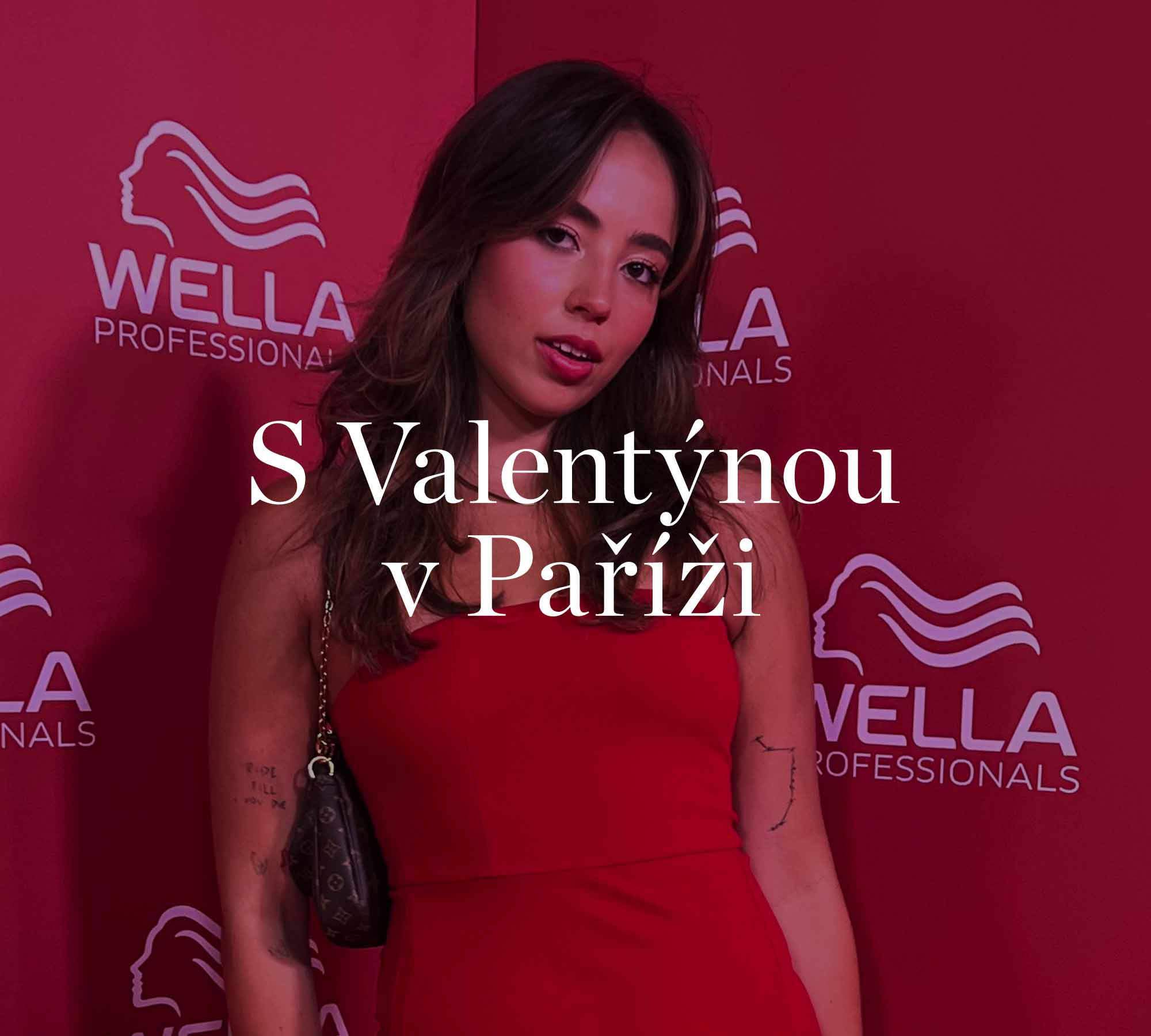 S WELLOU a Valentýnou v Paříži