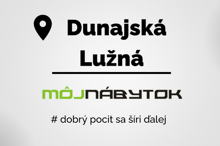 Nábytok Dunajská Lužná