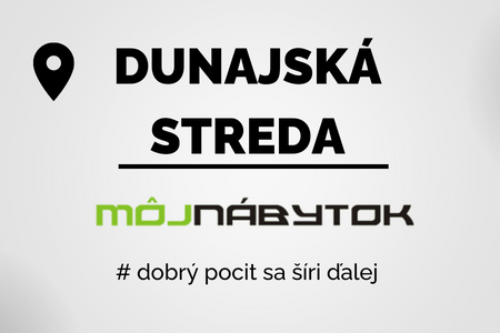 Nábytok Dunajská Streda