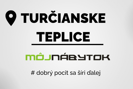 Nábytok Turčianske Teplice